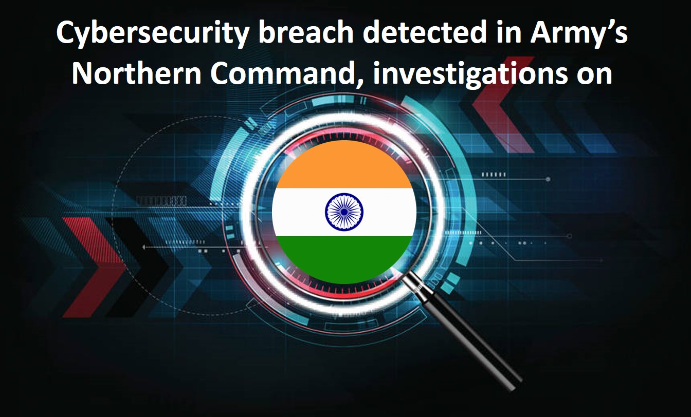 Cybersecurity breach detected in Army’s Northern Command, investigations on
